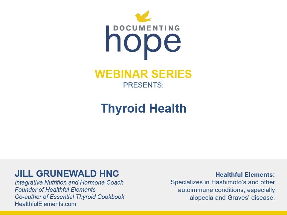 Thyroid Health with Jill Grunewald, HNC