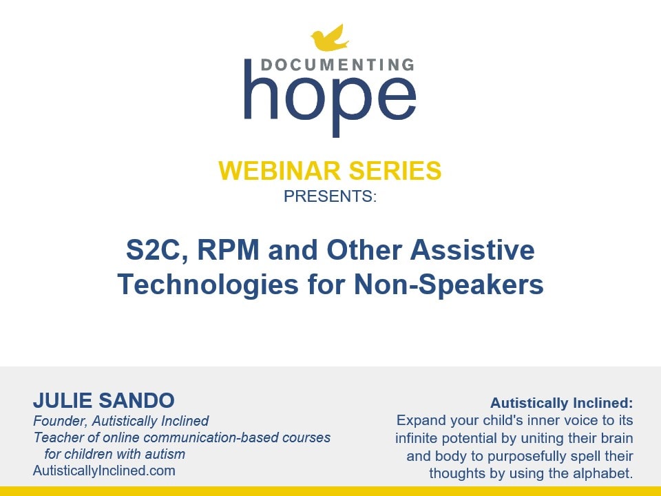 S2C, RPM and Other Assistive Technologies for Non-Speakers