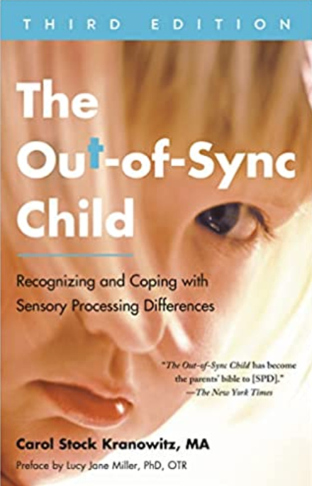 The Out-of-Sync Child, Third Edition