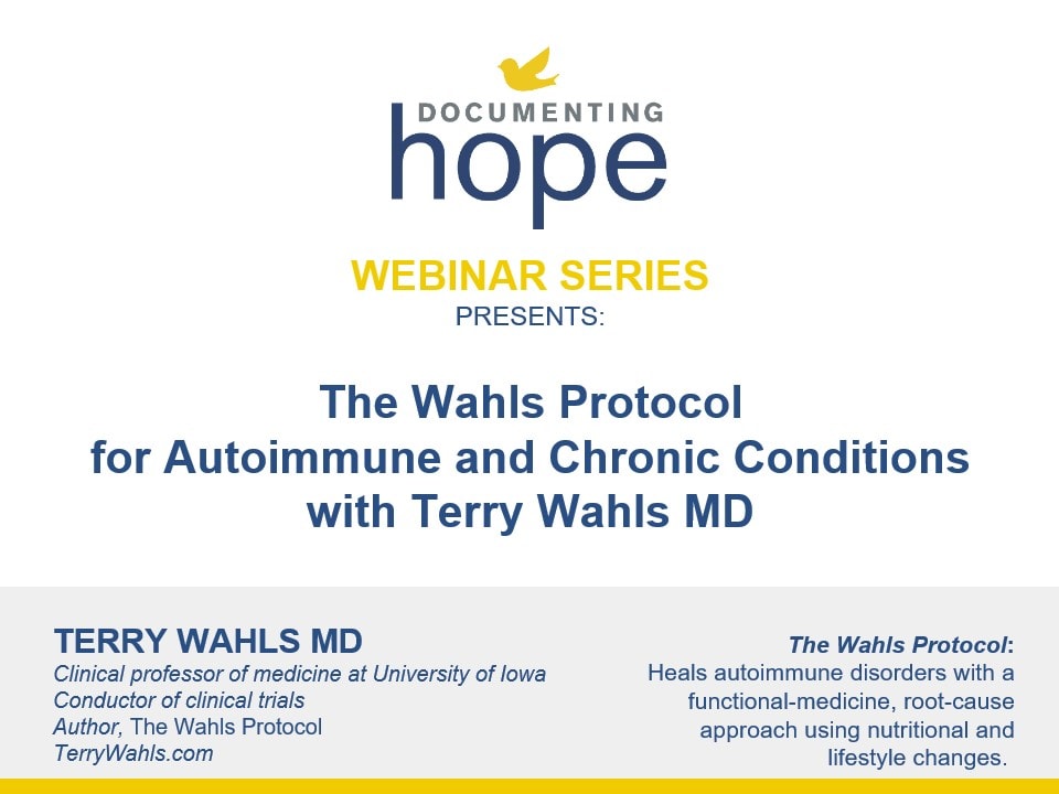 The Wahls Protocol for Autoimmune and Chronic Conditions with Terry Wahls MD