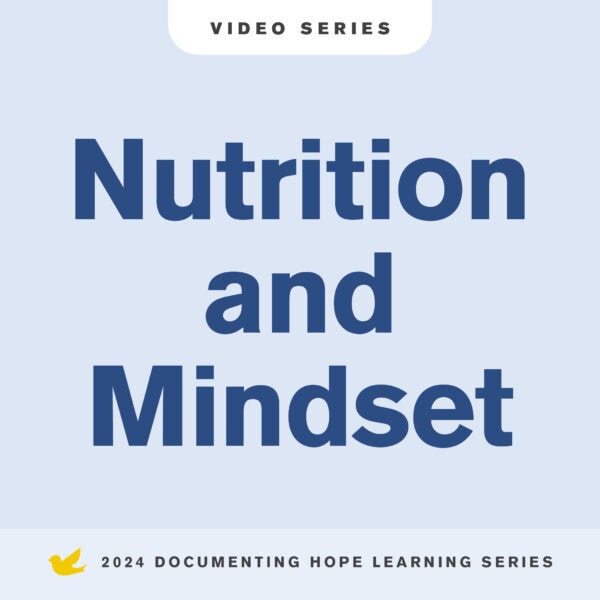 Nutrition and Mindset Video Series