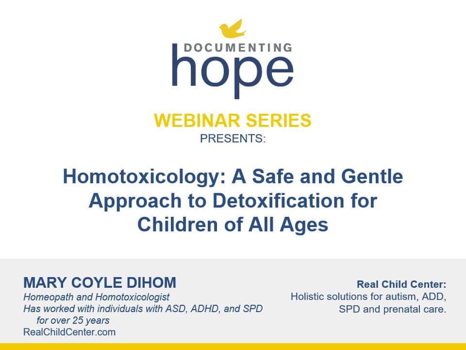 Homotoxicology: A Safe and Gentle Approach to Detoxification for Children of All Ages